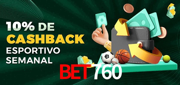 10% de bônus de cashback na bet760